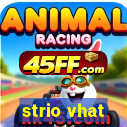 strio vhat